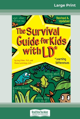 The Survival Guide for Kids with LD*: *Learning... [Large Print] 0369307488 Book Cover