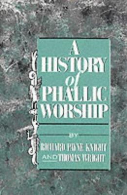 History of Phallic Worship 0880299770 Book Cover