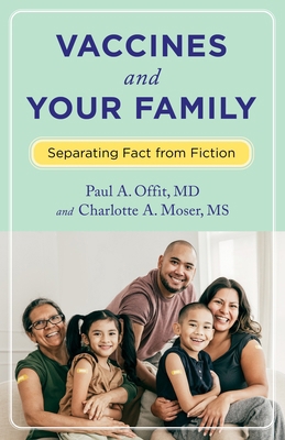 Vaccines and Your Family: Separating Fact from ... 0231213387 Book Cover