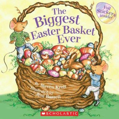 The Biggest Easter Basket Ever 0545017025 Book Cover