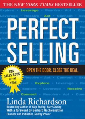 Perfect Selling: Open the Door. Close the Deal. B002MPDWE2 Book Cover
