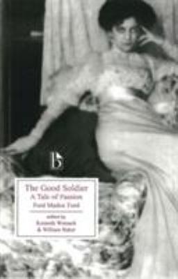 The Good Soldier: A Tale of Passion 1551113813 Book Cover