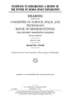 Pathways to exploration: a review of the future... 1981567771 Book Cover