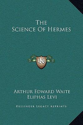 The Science Of Hermes 1169179088 Book Cover