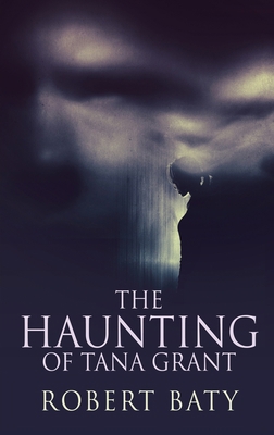 The Haunting Of Tana Grant [Large Print] 4824126010 Book Cover