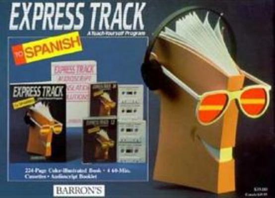 Express Track to Spanish with Cassettes: A Teac... 0812076680 Book Cover