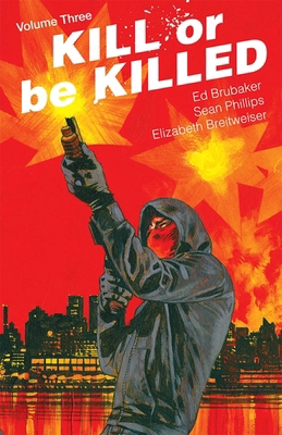 Kill or Be Killed Volume 3 1534304711 Book Cover