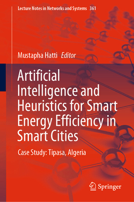 Artificial Intelligence and Heuristics for Smar... 3030920372 Book Cover