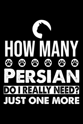 How Many Persian Do I Really Need? Just One Mor... 1676059342 Book Cover