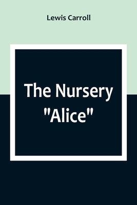 The Nursery Alice 9357098615 Book Cover