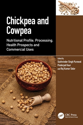 Chickpea and Cowpea: Nutritional Profile, Proce... 1032465107 Book Cover