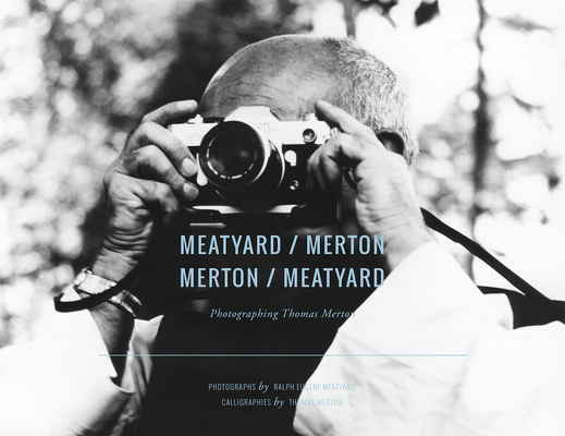 Meatyard/Merton, Merton/Meatyard: Photographing... 1887752501 Book Cover