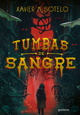 Tumbas de Sangre / Blood-Soaked Graves [Spanish] 6073862490 Book Cover