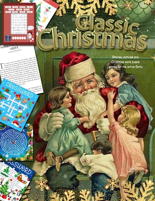 Classic Christmas Stories, pictures and Christm... [Large Print] B0B5YNQ357 Book Cover