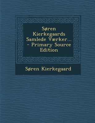 Soren Kierkegaards Samlede Vaerker... [Danish] 1293376515 Book Cover
