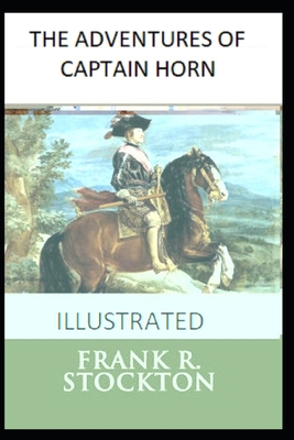 The Adventures of Captain Horn Illustrated B08SNP1NM9 Book Cover