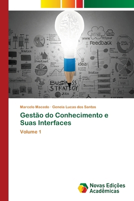 Gestão do Conhecimento e Suas Interfaces [Portuguese] 6206760979 Book Cover
