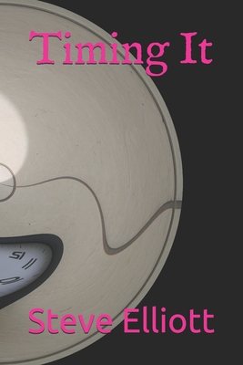 Timing It B08RCJ9LQL Book Cover