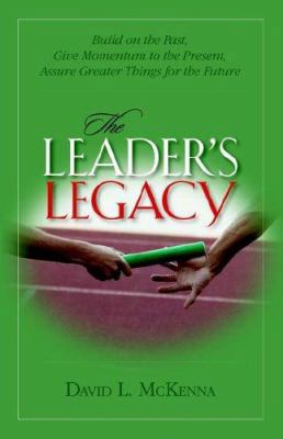 The Leader's Legacy 1594980071 Book Cover