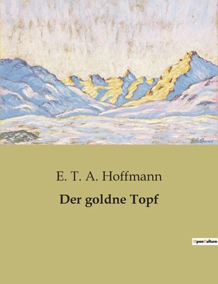 Der goldne Topf [German] B0BSVSQ1M3 Book Cover
