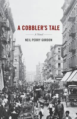 A Cobbler's Tale 1732667705 Book Cover