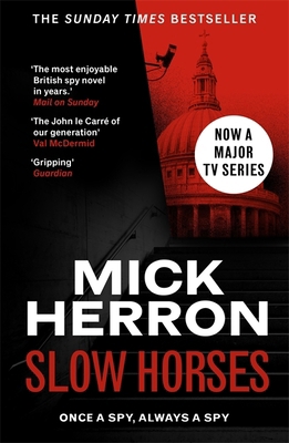 Slow Horses: Slough House Thriller 1: Slough Ho... 1399803050 Book Cover