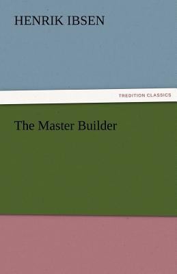 The Master Builder 3842454325 Book Cover