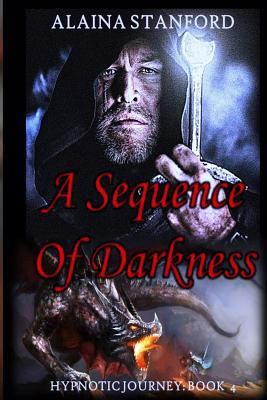 A Sequence of Darkness 149032349X Book Cover