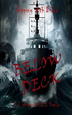 Dripping With Blood: Below Deck 1703645707 Book Cover