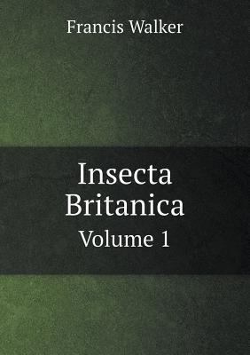 Insecta Britanica Volume 1 5518629095 Book Cover