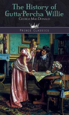 The History of Gutta-Percha Willie 9389254191 Book Cover