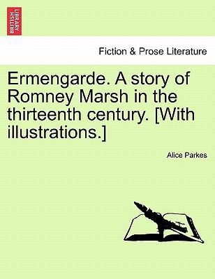 Ermengarde. a Story of Romney Marsh in the Thir... 1241229481 Book Cover