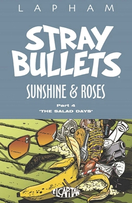 Stray Bullets: Sunshine & Roses Volume 4 1534310460 Book Cover
