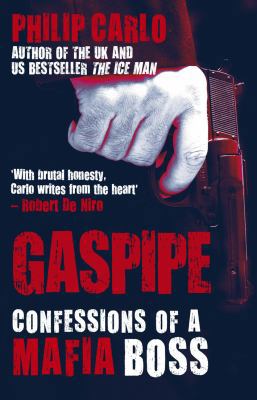 Gaspipe: Confessions of a Mafia Boss. Philip Carlo 1845964721 Book Cover