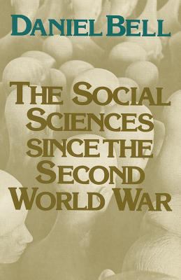 The Social Sciences Since the Second World War 0878558721 Book Cover