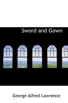 Sword and Gown 0559195613 Book Cover