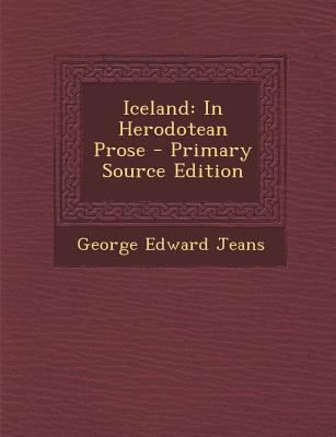 Iceland: In Herodotean Prose [Greek, Ancient (to 1453)] 1294524399 Book Cover