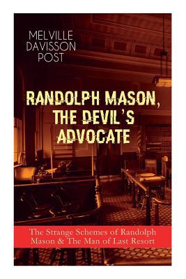 Randolph Mason, the Devil's Advocate: The Stran... 8027332680 Book Cover