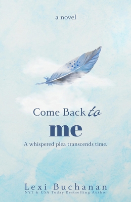 Come Back to Me 1918152071 Book Cover