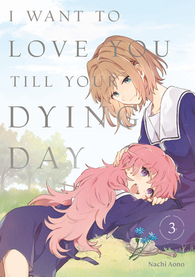 I Want to Love You Till Your Dying Day 3 B0DGQ2C28X Book Cover