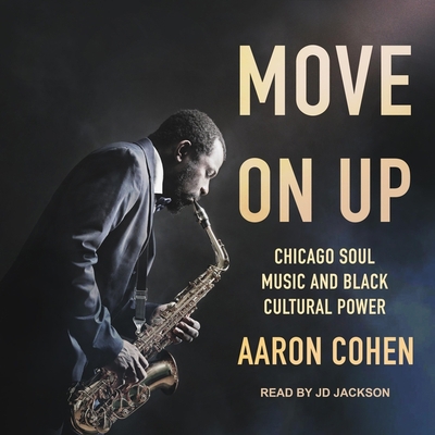 Move on Up: Chicago Soul Music and Black Cultur... B08ZBPK1NW Book Cover