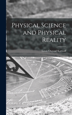 Physical Science and Physical Reality 1013560604 Book Cover