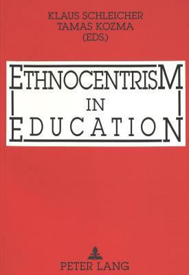 Ethnocentrism in Education 3631446926 Book Cover