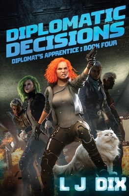 Diplomatic Decisions: Diplomat's Apprentice Book 4 B0D3WYPLB7 Book Cover