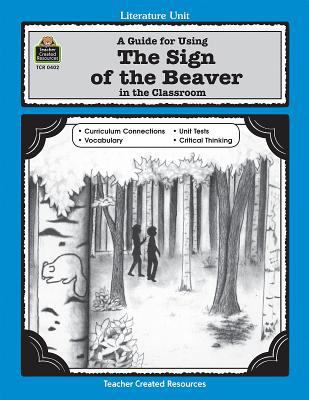 A Guide for Using the Sign of the Beaver in the... 1557344027 Book Cover