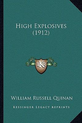 High Explosives (1912) 1165339706 Book Cover