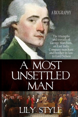 A Most Unsettled Man: A Biography - the Triumph... 1962465489 Book Cover