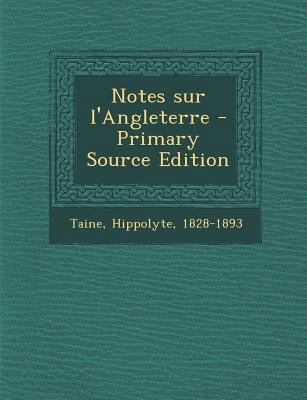 Notes Sur L'Angleterre - Primary Source Edition [French] 1295721988 Book Cover