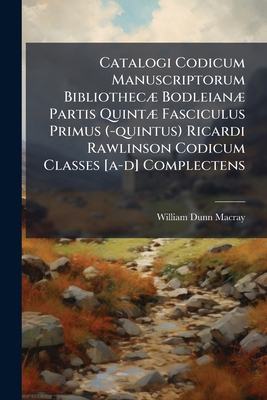 Catalogi Codicum Manuscriptorum Bibliothecæ Bod... 1246497166 Book Cover