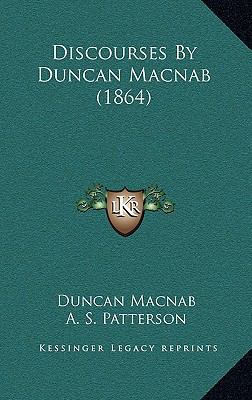 Discourses By Duncan Macnab (1864) 116536252X Book Cover